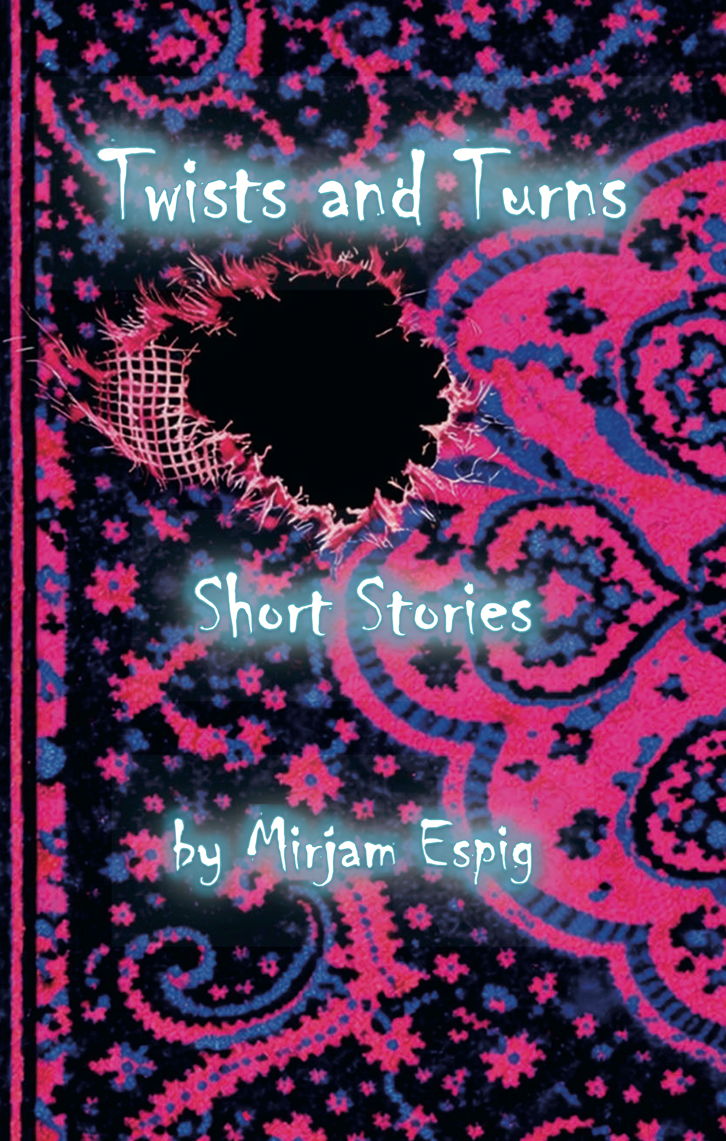 Twists and Turns, Short Stories by Mirjam Espig